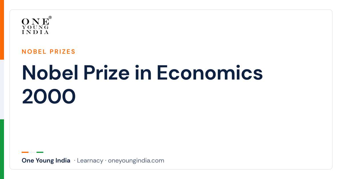 Nobel Prize in Economics 2000: Microeconometrics of Selective Samples and Discrete Choice