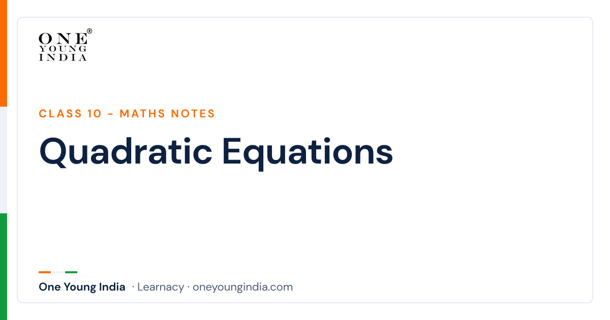 Quadratic Equations | CBSE Class 10 Maths Notes